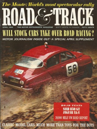 ROAD & TRACK 1964 APR - CONTI, SAAB 850 GT, XK-E 3.8